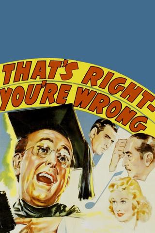 That's Right - You're Wrong poster
