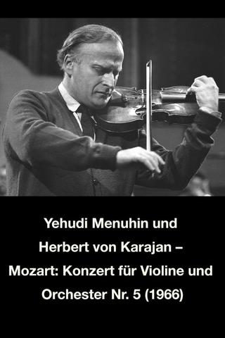 Yehudi Menuhin und Herbert von Karajan – Mozart: Konzert für Violine und Orchester Nr. 5 poster