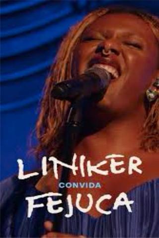 Liniker convida Fejuca poster