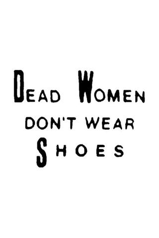 Dead Women Don't Wear Shoes poster