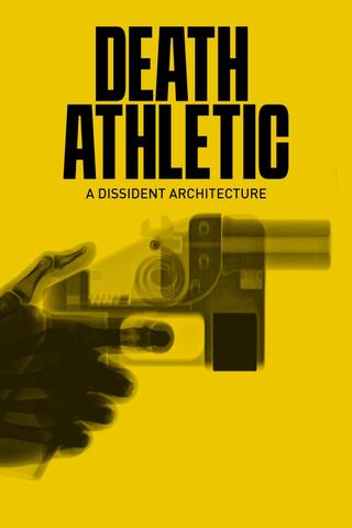 Death Athletic: A Dissident Architecture poster