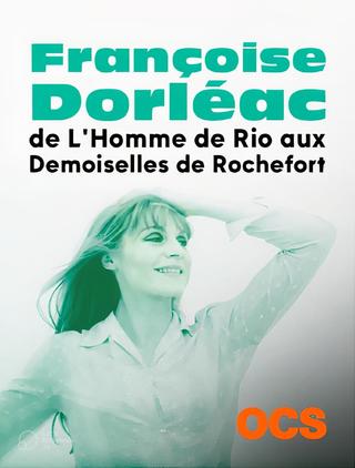 Françoise Dorléac, de L'Homme de Rio aux Demoiselles de Rochefort poster