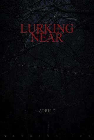 Lurking Near poster