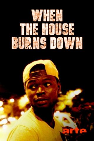 When the House Burns Down poster