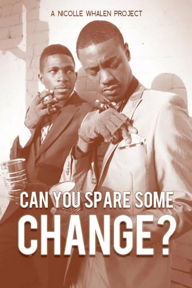 Can You Spare Some Change? poster