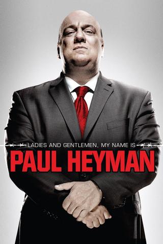 Ladies and Gentlemen, My Name Is Paul Heyman poster