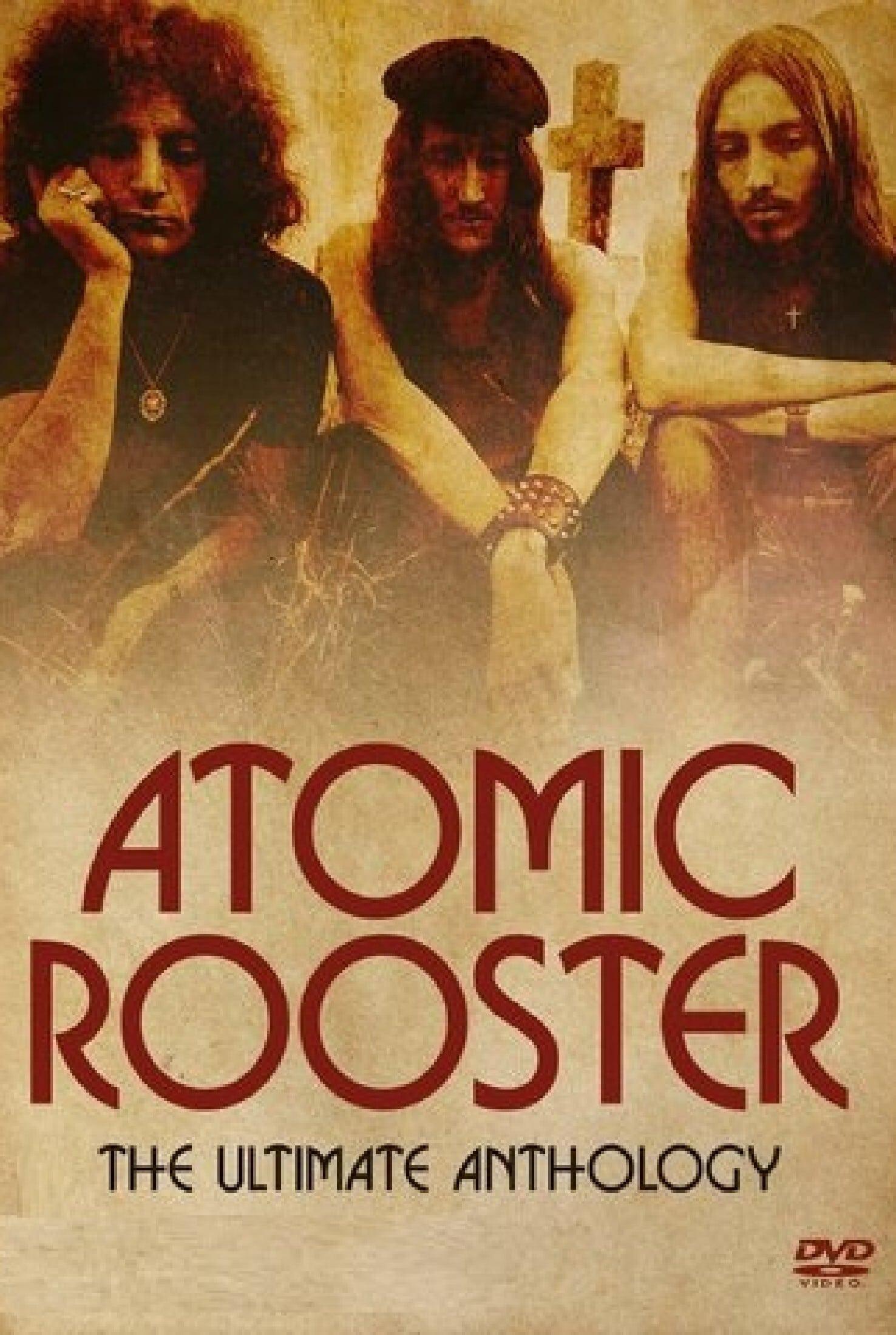 Atomic Rooster: The Ultimate Anthology poster