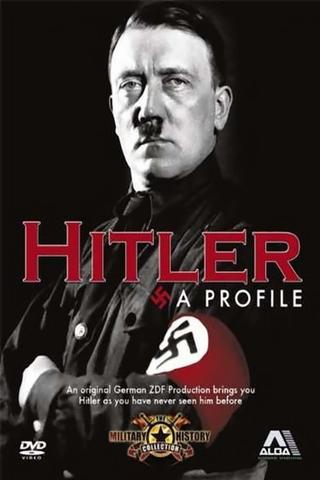 Hitler: A Profile poster
