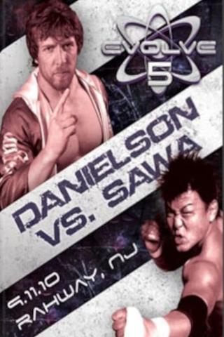 EVOLVE 5: Danielson vs. Sawa poster