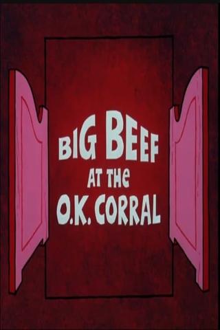 Big Beef at the O.K. Corral poster
