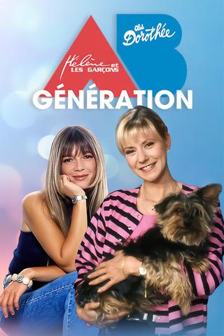 Dorothée, Hélène et les garçons : Génération AB Productions ! poster