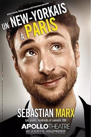 Sebastian Marx - Un New-Yorkais à Paris poster