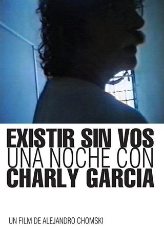 Existing without you: A Night with Charly García poster