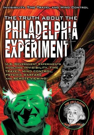 The Truth About The Philadelphia Experiment: Invisibility, Time Travel and Mind Control poster