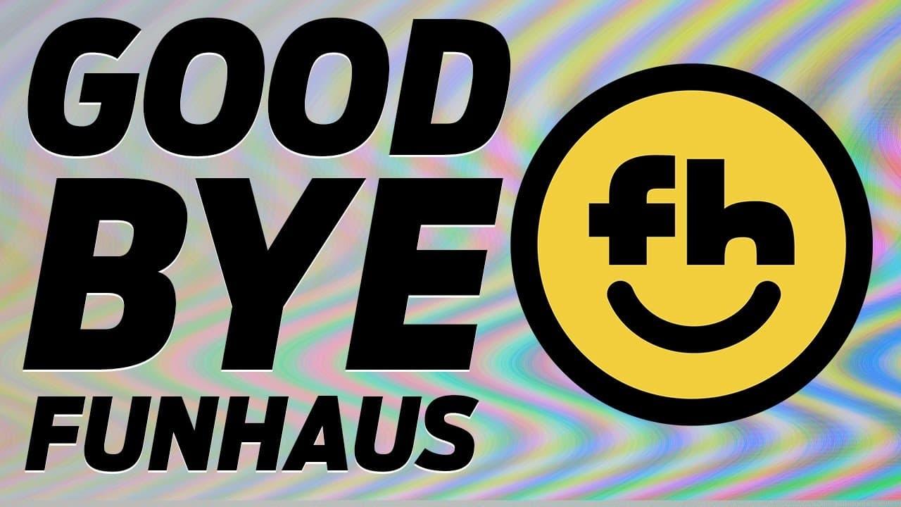 Leavin' Ain't a Crime - A Farewell Love Letter from Funhaus backdrop