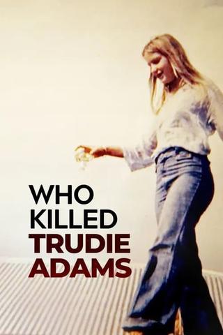 Who Killed Trudie Adams? poster