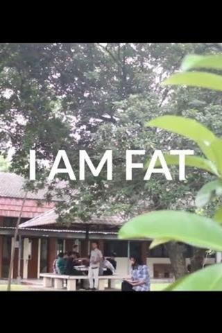 I AM FAT poster