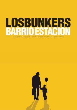 Los Bunkers: Barrio Estación poster