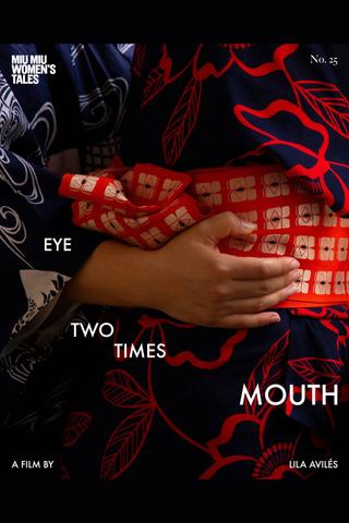 Eye Two Times Mouth poster