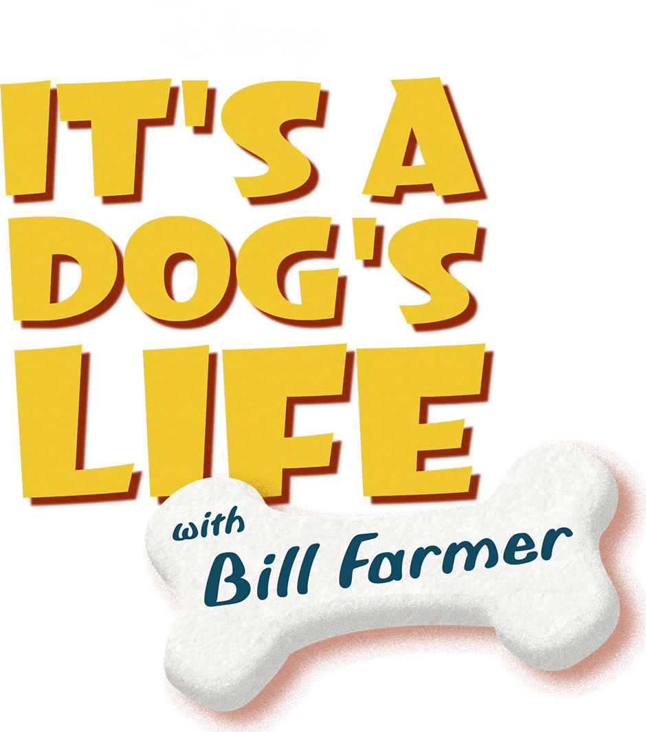 It's a Dog's Life with Bill Farmer logo