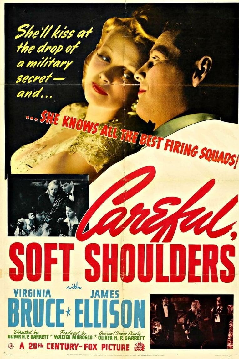 Careful, Soft Shoulders poster