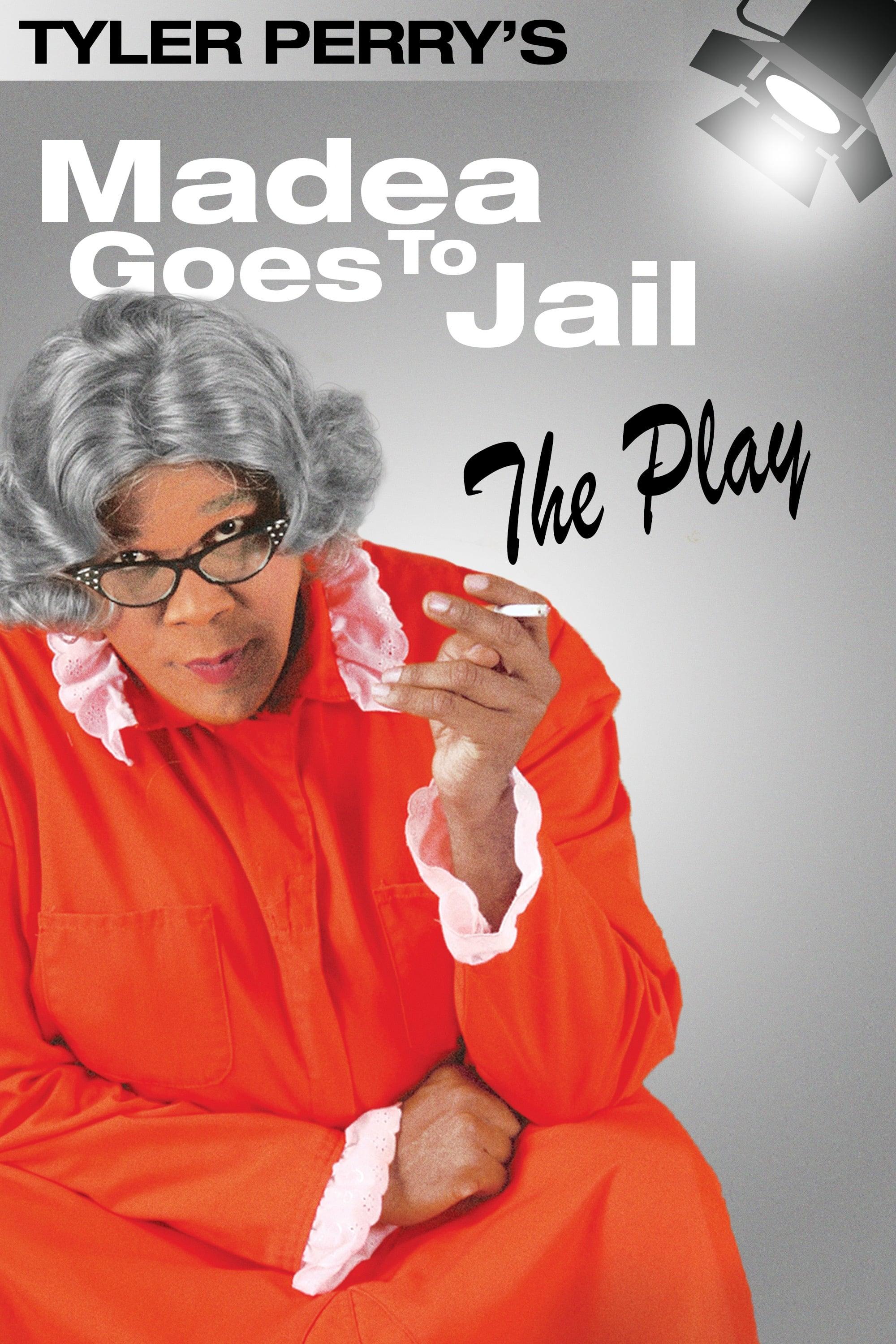 Madea Goes to Jail - The Play poster