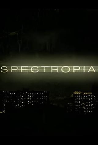 Spectropia poster