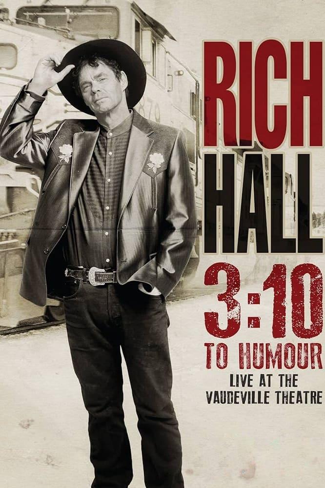 Rich Hall: 3:10 To Humour poster