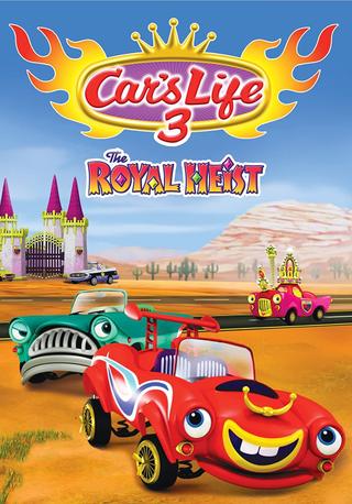 Car's Life 3: The Royal Heist poster
