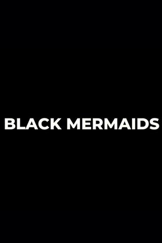 Black Mermaids poster