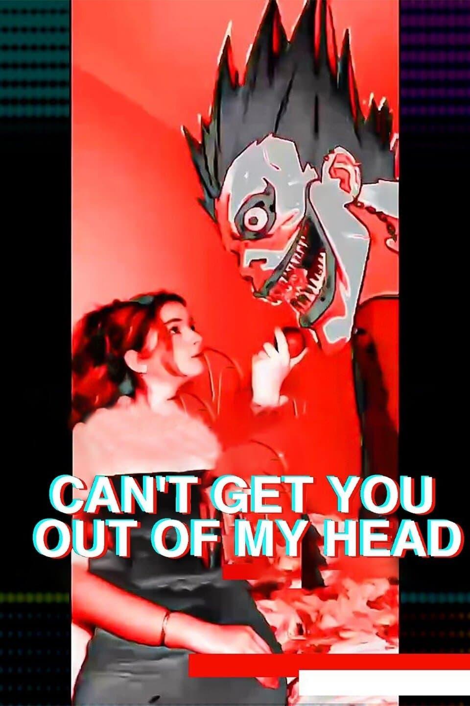 Can't Get You Out of My Head poster