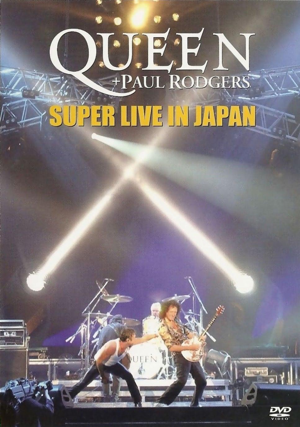 Queen + Paul Rodgers: Super Live In Japan poster