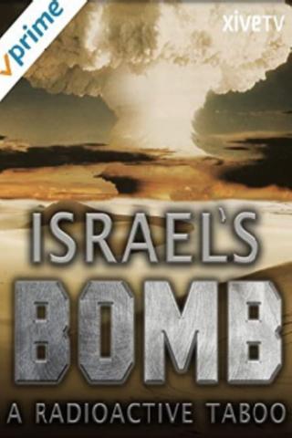 Israel's Bomb: A Radioactive Taboo poster