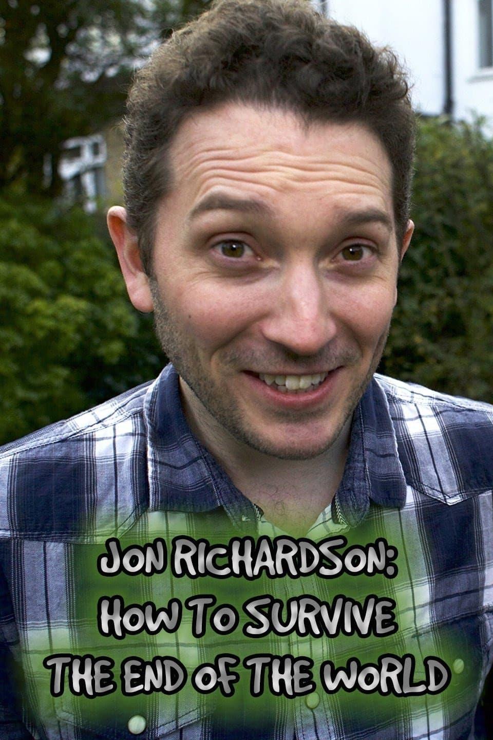 Jon Richardson: How to Survive The End of the World poster