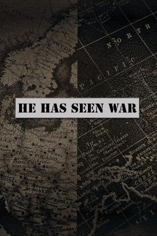 He Has Seen War poster