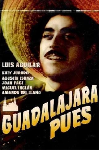 Guadalajara pues poster