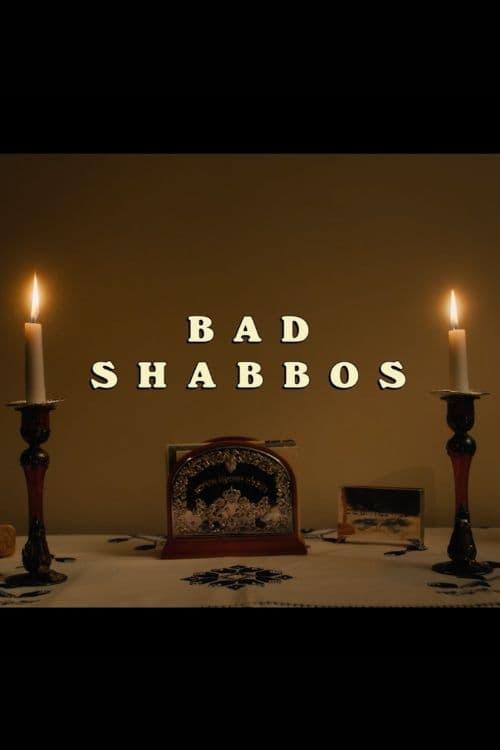 Bad Shabbos poster