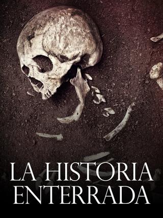La Historia Enterrada poster