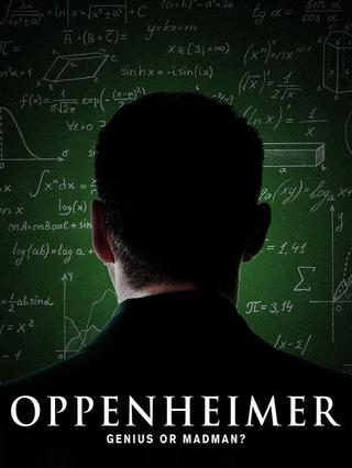 Oppenheimer: Genius or Madman? poster