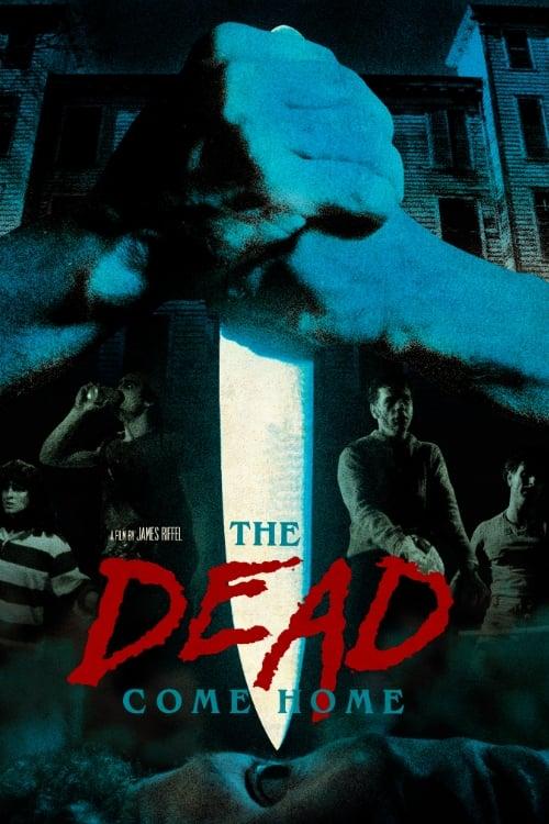 The Dead Come Home poster