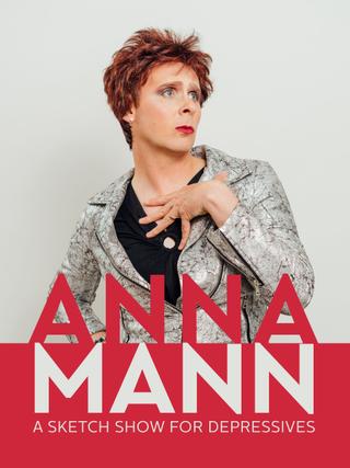 Anna Mann - A Sketch Show for Depressives poster