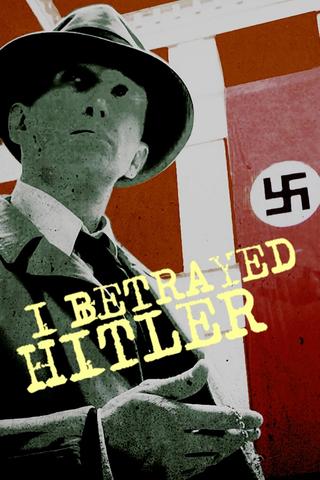 I Betrayed Hitler poster