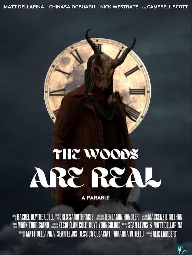 The Woods Are Real poster