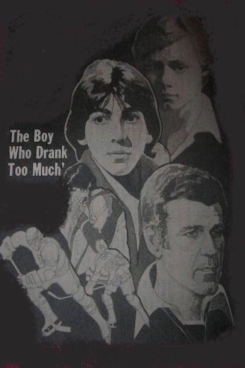 The Boy Who Drank Too Much poster