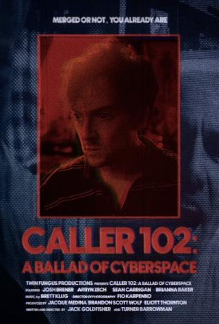 Caller 102: A Ballad of Cyberspace poster