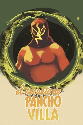El Secreto De Pancho Villa poster