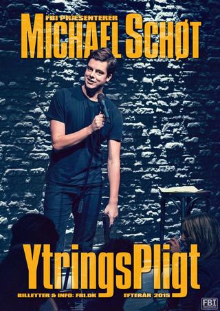 Michael Schøt: YtringsPligt poster