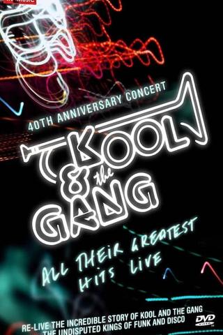 Kool & The Gang - 40th Anniversary Concert poster