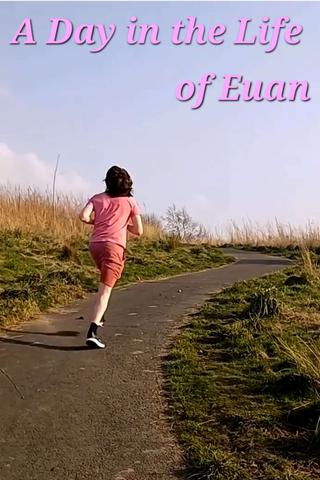 A Day in The Life of Euan poster