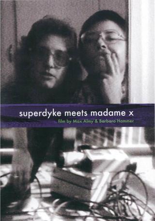Superdyke Meets Madame X poster